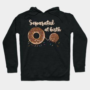 Donuts Separated at Birth Hoodie